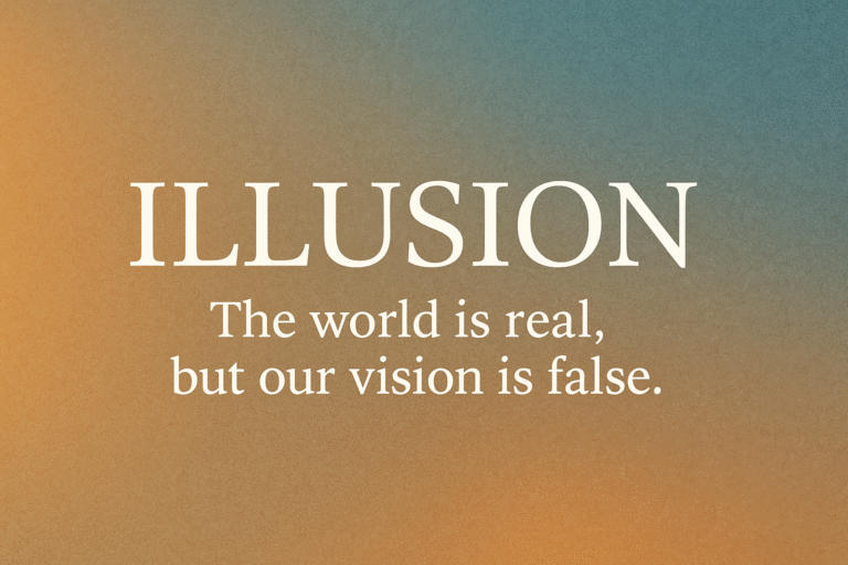 What is Illusion? A Simple Understanding